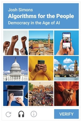 Algorithms for the People: Democracy in the Age of AI - Hardcover | Diverse Reads