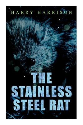 The Stainless Steel Rat - Paperback | Diverse Reads
