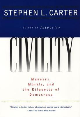 Civility: Manners, Morals, and the Etiquette of Democracy - Paperback | Diverse Reads