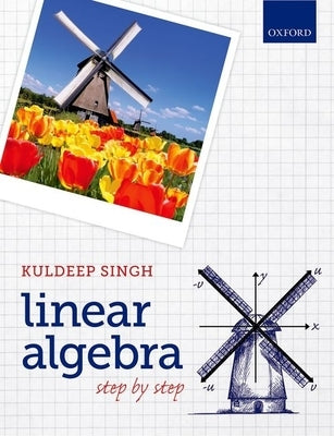 Linear Algebra: Step by Step - Paperback | Diverse Reads