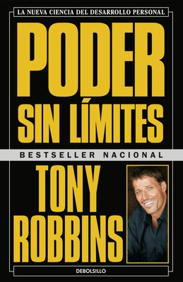 Poder sin límites: La nueva ciencia del desarrollo personal (Unlimited Power: The New Science of Personal Achievement) - Paperback | Diverse Reads