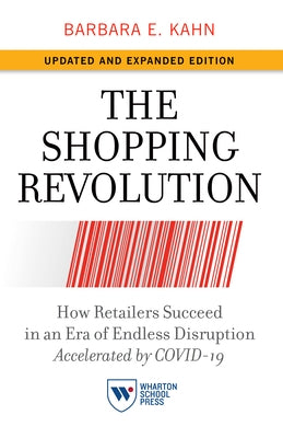 The Shopping Revolution, Updated and Expanded Edition: How Retailers Succeed in an Era of Endless Disruption Accelerated by COVID-19 - Paperback | Diverse Reads
