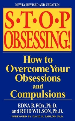 Stop Obsessing!: How to Overcome Your Obsessions and Compulsions - Paperback | Diverse Reads