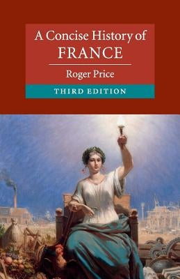 A Concise History of France / Edition 3 - Paperback | Diverse Reads