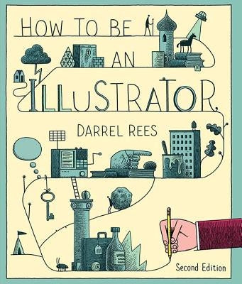 How to be an Illustrator - Paperback | Diverse Reads