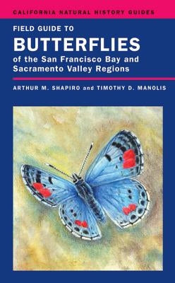 Field Guide to Butterflies of the San Francisco Bay and Sacramento Valley Regions - Paperback | Diverse Reads
