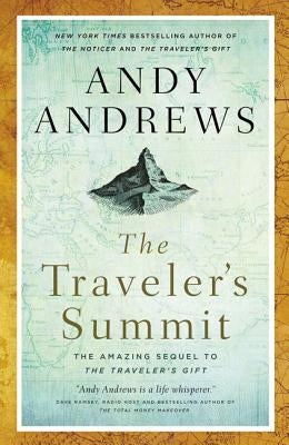 The Traveler's Summit: The Remarkable Sequel to The Traveler's Gift - Paperback | Diverse Reads