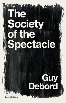 The Society of the Spectacle - Paperback | Diverse Reads
