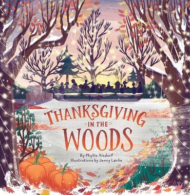Thanksgiving in the Woods - Hardcover | Diverse Reads