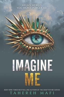 Imagine Me (Shatter Me Series #6) - Hardcover | Diverse Reads