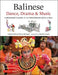 Balinese Dance, Drama & Music: A Beginner's Guide to the Performing Arts of Bali (Bonus Online Content) - Hardcover | Diverse Reads