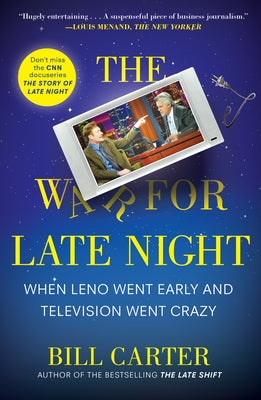 The War for Late Night: When Leno Went Early and Television Went Crazy - Paperback | Diverse Reads
