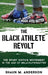 The Black Athlete Revolt: The Sport Justice Movement in the Age of #BlackLivesMatter - Hardcover |  Diverse Reads