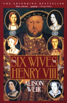The Six Wives of Henry VIII - Paperback | Diverse Reads