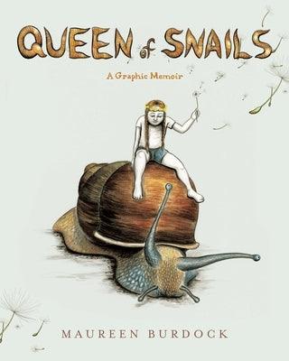 Queen of Snails: A Graphic Memoir - Paperback | Diverse Reads