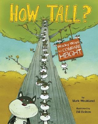How Tall?: Wacky Ways to Compare Height - Paperback | Diverse Reads