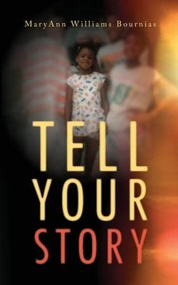 Tell Your Story - Paperback | Diverse Reads