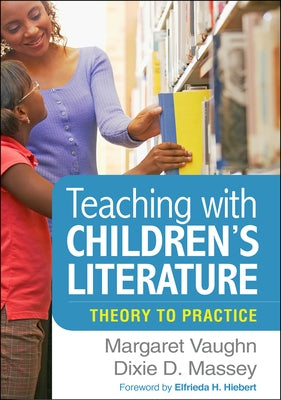Teaching with Children's Literature: Theory to Practice - Paperback | Diverse Reads