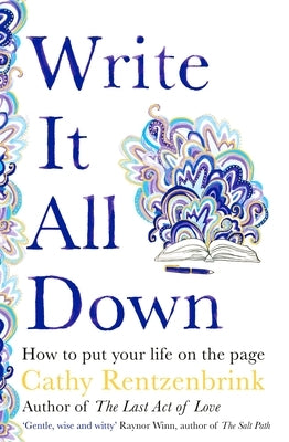 Write It All Down: How to Put Your Life on the Page - Hardcover | Diverse Reads