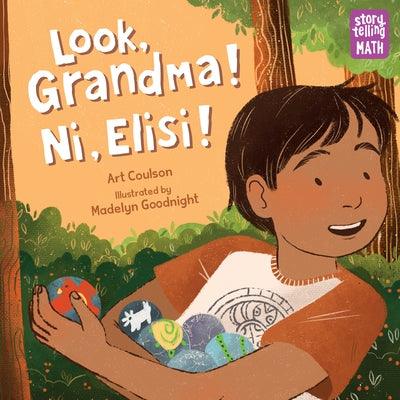 Look, Grandma! Ni, Elisi! - Paperback | Diverse Reads