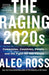 The Raging 2020s: Companies, Countries, People - and the Fight for Our Future - Paperback | Diverse Reads