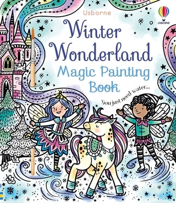 Winter Wonderland Magic Painting Book: A Winter and Holiday Book for Kids - Paperback | Diverse Reads