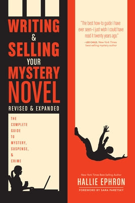 Writing and Selling Your Mystery Novel Revised and Expanded Edition: The Complete Guide to Mystery, Suspense, and Crime - Paperback | Diverse Reads