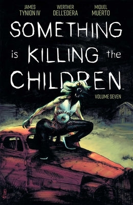 Something Is Killing the Children Vol 7 - Paperback | Diverse Reads
