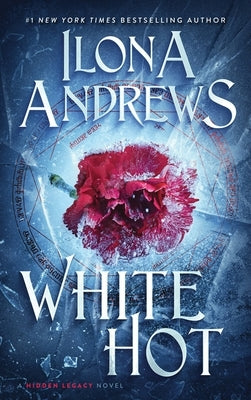 White Hot: A Hidden Legacy Novel - Paperback | Diverse Reads