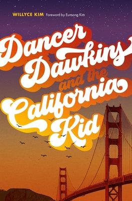 Dancer Dawkins and the California Kid - Paperback | Diverse Reads