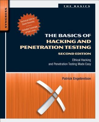 The Basics of Hacking and Penetration Testing: Ethical Hacking and Penetration Testing Made Easy / Edition 2 - Paperback | Diverse Reads