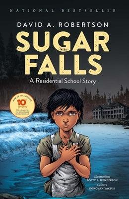 Sugar Falls: A Residential School Story - Paperback | Diverse Reads