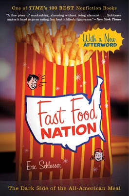 Fast Food Nation: The Dark Side of the All-American Meal - Paperback | Diverse Reads