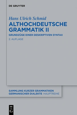 Althochdeutsche Grammatik II: Grundz√ºge Einer Deskriptiven Syntax - Paperback | Diverse Reads
