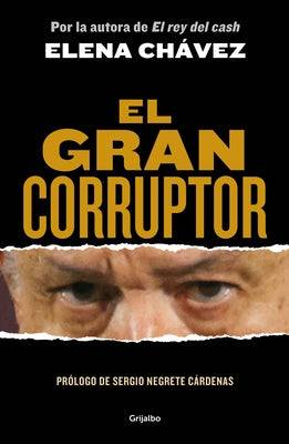 El Gran Corruptor / The Great Corruptor - Paperback | Diverse Reads