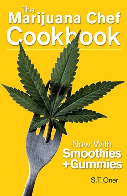 The Marijuana Chef Cookbook - Paperback | Diverse Reads