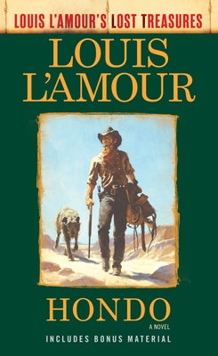Hondo (Louis l'Amour's Lost Treasures) - Paperback | Diverse Reads
