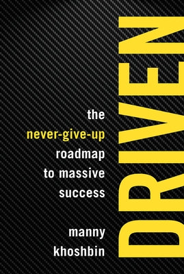 Driven: The Never-Give-Up Roadmap to Massive Success - Paperback | Diverse Reads