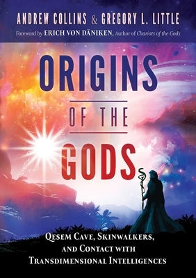 Origins of the Gods: Qesem Cave, Skinwalkers, and Contact with Transdimensional Intelligences - Paperback | Diverse Reads
