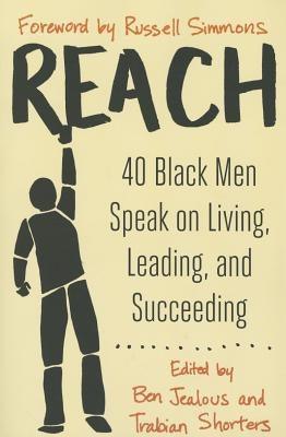 Reach: 40 Black Men Speak on Living, Leading, and Succeeding - Paperback |  Diverse Reads