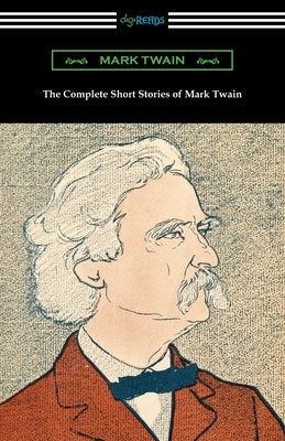The Complete Short Stories of Mark Twain - Paperback | Diverse Reads