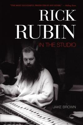 Rick Rubin: In the Studio - Paperback | Diverse Reads