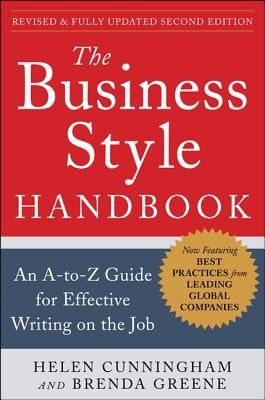 The Business Style Handbook, Second Edition: An A-to-Z Guide for Effective Writing on the Job - Paperback | Diverse Reads