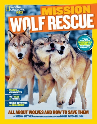 National Geographic Kids Mission: Wolf Rescue: All About Wolves and How to Save Them - Paperback | Diverse Reads