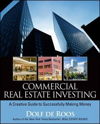 Commercial Real Estate Investing: A Creative Guide to Succesfully Making Money - Paperback | Diverse Reads