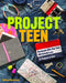 Project Teen: Handmade Gifts Your Teen Will Love . 21 Projects to Sew - Paperback | Diverse Reads