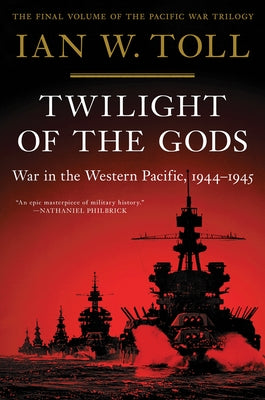 Twilight of the Gods: War in the Western Pacific, 1944-1945 - Paperback | Diverse Reads