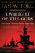 Twilight of the Gods: War in the Western Pacific, 1944-1945 - Paperback | Diverse Reads