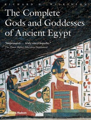Complete Gods and Goddesses of Ancient Egypt - Paperback | Diverse Reads