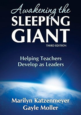 Awakening the Sleeping Giant: Helping Teachers Develop as Leaders / Edition 3 - Paperback | Diverse Reads